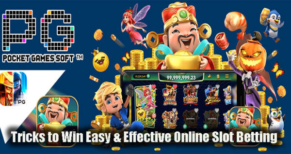 Tricks to Win Easy & Effective Online Slot Betting